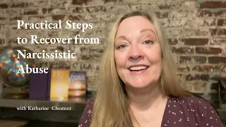 Practical Steps to Recover from Narcissistic Abuse