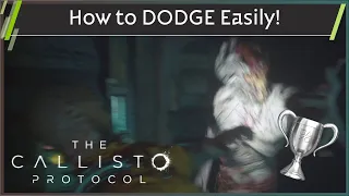 The Callisto Protocol - How to PERFECT dodge easily - Float Like a Butterfly 🏆 (Trophy Guide)