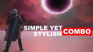 It doesn't have to be complicated to be Stylish - Dante DMC5 Combo