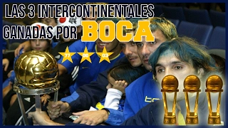 Las 3 Intercontinentales ganadas por Boca