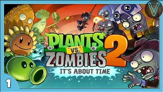 РАСТЕНИЯ ПРОТИВ ЗОМБИ 2 / Эп. 1 / Plants vs. Zombies 2: It’s About Time