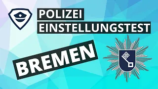 Einstellungstest Polizei in Bremen 2024 - Einfach erklärt | Plakos