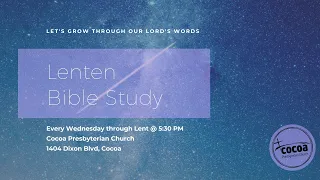 CPC Live Lenten Bible Study - March 20, 2024