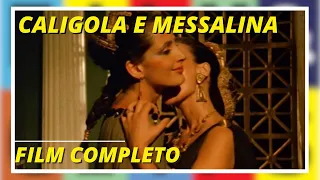 Caligola e Messalina | Storico | Drammatico | Film completo in italiano