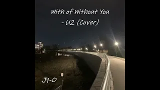 With or Without You - U2 Cover