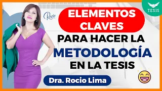 CÓMO hacer la METODOLOGÍA de INVESTIGACIÓN para una TESIS de Éxito?🌟 |Dra.Rocio Lima 😇❤️🔥