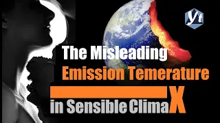 The Misleading Emission Temperature in Sensible ClimaX Research | ICR 240117