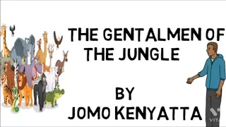 The Gentleman of The Jungle by Jomo Kenyatta | in Hindi | Full Explain in Animated pictures |