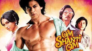 Om Shanti Om Full Movie Shahrukh Khan Deepika Padukone Shreyas Talpade Movie Facts and Review