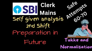 SBI clerk mains self given analysis 25 Feb second shift, expected cutoff....😯😯😮😮🤯🤯😩😢😢