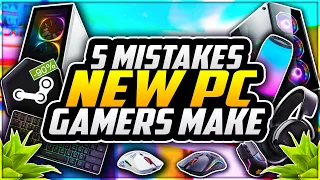 5 Mistakes EVERY New PC Gamer Makes! 😱 PC Gaming Tips For Noobs