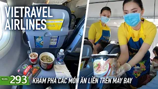 [M9] #293: Trải nghiệm thực đơn đồ ăn nhẹ & ăn liền Vietravel Airlines | Yêu Máy Bay