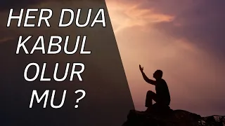 Her Dua Kabul Olur mu? / Allah Her Duayı Kabul Eder mi? / Caner Taslaman