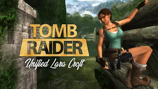 Unified Lara Croft Is Here