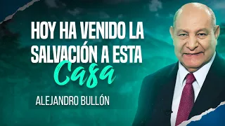 Pr. Bullón - Hoy Ha Venido La Salvación a Esta Casa