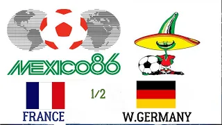 MEXICO 1986 FRANCE WEST GERMANY 1/2