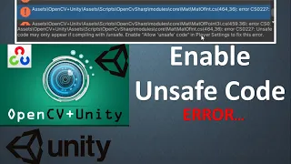 enable unsafe code unity, c# enable unsafe code, Unsafe code, opencv, c# unsafe, allow unsafe code