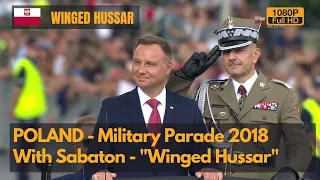 Sabaton "Winged Hussar" - Poland Military Parade 2018 (1080P)