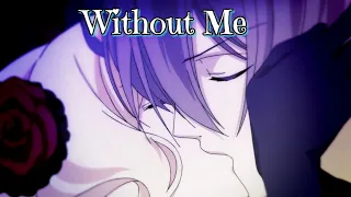 Diabolik Lovers - Reiji x Yui - Without me - (AMV) - *Request*