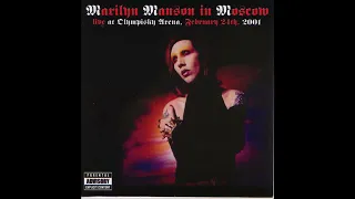 Marilyn Manson - Live At The Olympisky Arena, Moscow, Russia (2-24-2001) (Audio) (Partial Video)