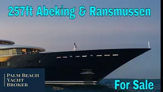 257ft Long-Range Abeking & Rasmussen Yacht is for sale.