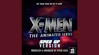 X-Men The Animated Series Main Theme (From ''X-Men The Animated Series'') (Sped Up)