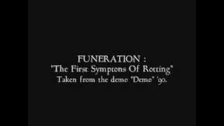 Funeration (Fin) - The First Symptons Of Rotting (Taken from the orig. Demo 1990)