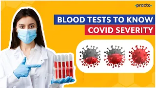 Blood Tests for COVID-19  | Biomarkers in COVID-19 ||  Practo