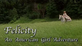 Felicity: An American Girl Adventure (Chris Hajian Score)