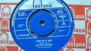 "Little Bit O' Soul" - The Little Darlings (ORIGINAL  VERSION 1965)