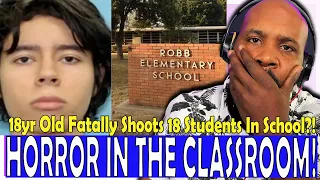 HEARTBREAKING! 18 Year Old Sh**ter Identified As Robb Elementary Death Toll Rises To 18 Kids?!