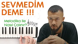 SEVMEDİM DEME BANA BANA Melodika Notaları - Ses Veriyorum