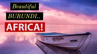 Burundi Africa  | Lake Tanganyika Beach BURUNDI | Happy Burundi/Things to do in Bujumbura | Full HD