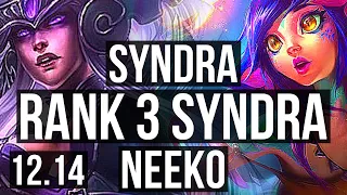 SYNDRA vs NEEKO (MID) | Rank 3 Syndra, 69% winrate, Dominating | TR Grandmaster | 12.14