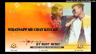 WhatsApp me Chat Kiya Re || New Nagpuri Dj Remix Song 2022 || New Nagpuri Hip Hop Song ||Dj lx Rohit