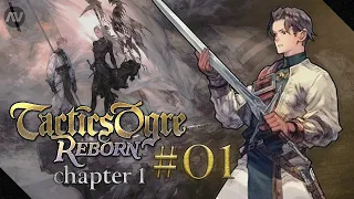 #01 FIRST LOOK! Walister Resistance | Tactics Ogre Reborn Let's Play | Chapter 1