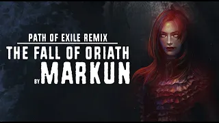 Path of Exile - The Fall of Oriath [MARKUN REMIX]