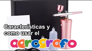 Características y uso del aerografo portátil