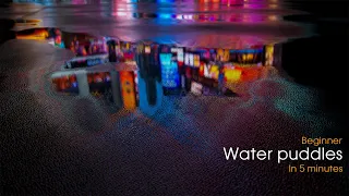 Realistic water puddles in 5 minutes