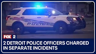 2 Detroit police officers charged in separate sexual assault, road rage incidents