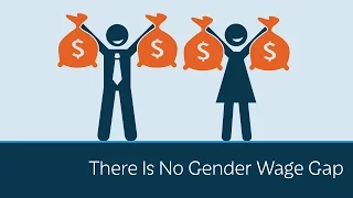 There Is No Gender Wage Gap | 5 Minute Video