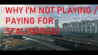 Enlisted - Why I will not play / pay for Stalingrad