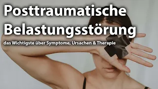 Posttraumatische Belastungsstörung - das Wichtigste über Symptome, Ursachen und Therapie