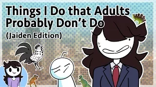 Things I Do that Adults Probably Don't Do (Jaiden Edition)