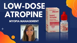 Myopia Management: Low-Dose Atropine