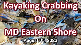 Kayaking Crabbing on MD Eastern Shore  08-05-2023