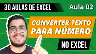 Como Converter Texto para Número no Excel - 30 Aulas de Excel 2/30