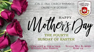 Mother's Day - 4th Sunday of Easter    - May 8th 2022