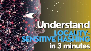 What is Locality-Sensitive Hashing in Machine Learning?