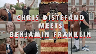Chris Distefano Meets Benjamin Franklin | Chrissy Histories | Tour of Philadelphia